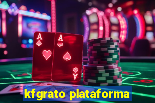 kfgrato plataforma